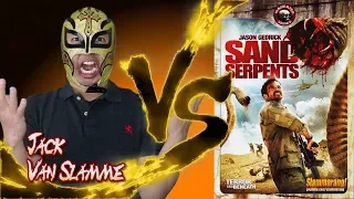 SAND SERPENTS - Movie Review - Slammarang!