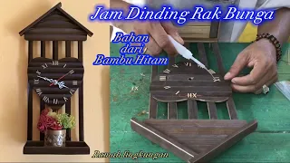 Cara Membuat Jam Dinding Rak Bunga bahan dari Bambu ~ Kerajinan Bambu