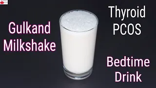 Gulkand Milkshake Recipe - Dairy Free Bedtime Drink - Thyroid PCOS Weight Loss  | Skinny Recipes