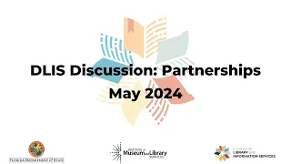 DLIS Discussion May 2024: Community Partnerships