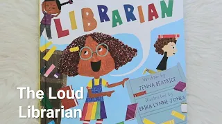 Storytime: "The Loud Librarian"