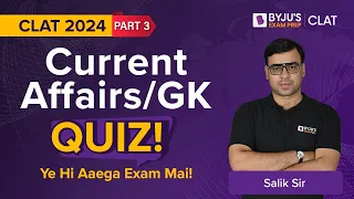 CLAT 2024: Important Current Affairs & GK Questions | Quiz 3 | CLAT Current Affairs 2024