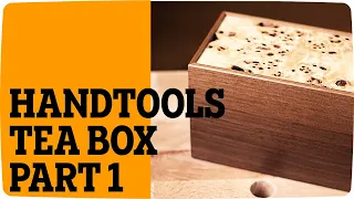 Make a beautiful box, with hand tools. IN YOUR APARTMENT! - part 1