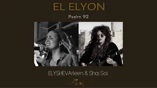 El Elyon - Arleen Elysheva Ramirez & Shai Sol