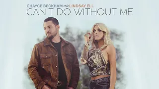 Chayce Beckham & Lindsay Ell - Can't Do Without Me (Official Audio)