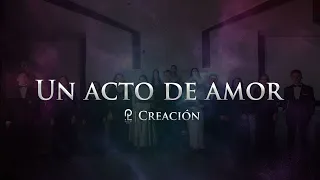 Un acto de amor LLDM- Proyecto Liel