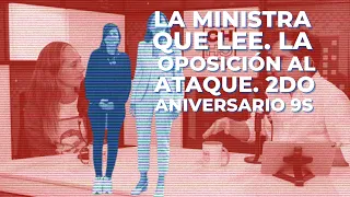 La Ministra que lee. Oposición al ataque. Segundo aniversario del 9S. Invitada: Camila Zuluaga. T2P4