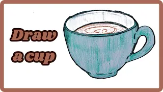 How to draw |  How To Easily Draw a Cup With Pencil | Color Pencil Tutorial