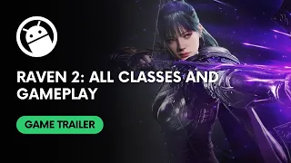 Raven 2: All Classes, Abilities, and Gameplay (Game Trailer)