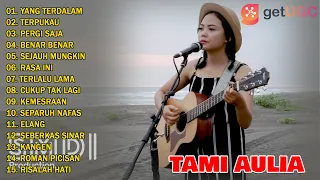TAMI AULIA "YANG TERDALAM" FULL ALBUM | BEST COVER 2022