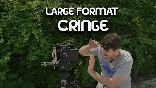Large Format Cringe Moments - Large Format Friday