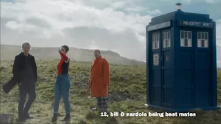 12, bill & nardole being best mates