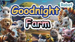 Goodnight Robot Farm 🤖 Bedtime Stories for Toddlers | The Calm & Relax Robot Farm | Sweet Dreams