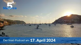 Nachrichten am 17. April 2024 | 5 Minuten Mallorca – der Insel-Podcast 916