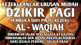 ALLAH MUDAHKAN DAN LANCARKAN SEGALANYA AWALI HARI ANDA DENGAN DZIKIR PAGI PEMBUKA REZEKI AL MATSURAT