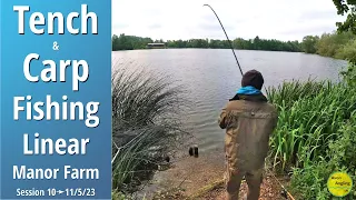 How To Approach Tench (& Carp) Fishing At Linear - 24 Hr Session On Manor Farm 10➜11/6/23 (Vid 411)