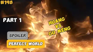 Huang VS Gu Meng - Part 1 | #Spoiler Perfect World Episode 198