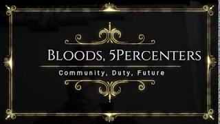 #Bloods #Five Percenters #Community Bloods, Five Percenters: What is your duty