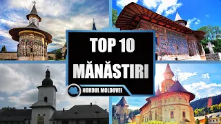 Top 10 Manastiri de Vizitat