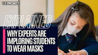 EXPLAINED: Why Experts Are Imploring Students To Wear Masks As Covid Cases Rise In Australia