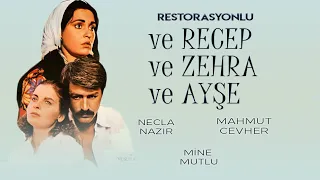 ve Recep ve Zehra ve Ayşe Türk Filmi | FULL HD | Restorasyonlu | NECLA NAZIR | MAHMUT CEVHER