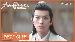 EP12 Clip | He tried to show himself well but was always cut off! | 国子监来了个女弟子 | ENG SUB