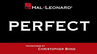 Perfect – transcribed by Christopher Bond