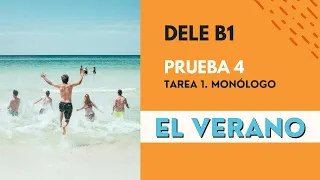 Ejemplo de Monólogo - DELE B1- El verano