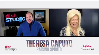 DISH STUDIO Interview | Theresa Caputo:Raising Spirits | Lifetime
