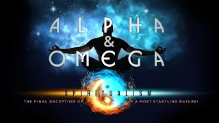 Alpha & Omega - Eric Wilson - 5 of 9 Echoes of Eden: Ye Shall Be As Gods