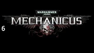 Warhammer 40,000 Mechanicus - Part 6 - Videx Mission 2 Our master's voice