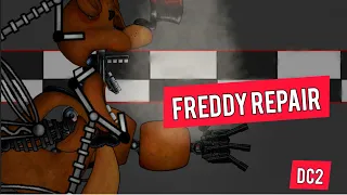 Freddy Repair [DC2/FNAF]
