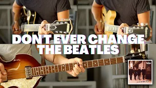 Don't Ever Change - The Beatles [Cover] [Recreation]