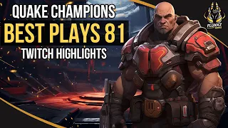 QUAKE CHAMPIONS BEST PLAYS 81 (TWITCH HIGHLIGHTS)