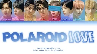[8 members karaoke] Polaroid Love || ENHYPEN {엔하이픈} 8th member ver. (Color coded lyrics)