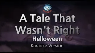 Helloween-A Tale That Wasn't Right (Neverland) (Karaoke Version)