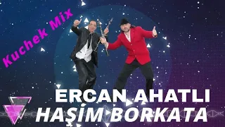 Haşim BORKATA & Ercan AHATLI Kuchek Mix 2020