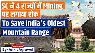 No New Mining In Aravallis In Delhi, 3 States: Supreme Court | Environment | UPSC