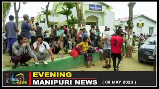 IMPACT NEWS MANIPURI 4PM    09 MAY  2023