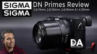 Sigma DN Lenses Review  (19mm, 30mm, 60mm) | 4K