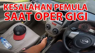 KESALAHAN PEMULA SAAT OPER GIGI MOBIL MANUAL