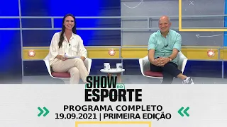SHOW DO ESPORTE - 19/09/2021 - 1ª EDIÇÃO - PROGRAMAÇÃO COMPLETA