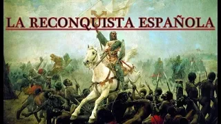 The Spanish Reconquest I, Christian Splendor and End of Islam. (S.XI-XII-XIII).