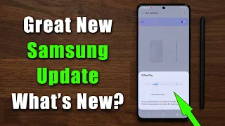 GREAT New Update for Samsung Galaxy S21 Ultra (One UI 3.1, 3.0, 2.5) - Powerful New Features Added!