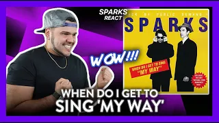 First Time Reaction SPARKS When Do I Get to Sing 'My Way'  | Dereck Reacts