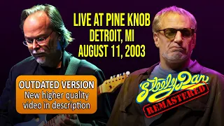 Steely Dan 2003-08-11 Detroit/Clarkston, MI | Remastered Full Concert (Upscaled 1080p HD)