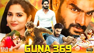 Guna 369 Full Movie In Hindi Dubbed Review & Facts | Kartikeya | Anagha | Naresh | Manju Bhargavi |