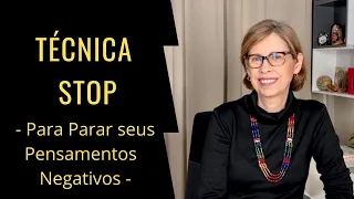 Técnica STOP - Para te ajudar a parar seus Pensamentos Negativos