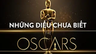 OSCAR - Những điều chưa biết