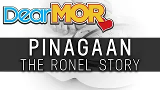 #DearMOR: "Pinagaan" The Ronel Story 01-11-19